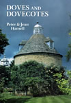 Doves and Dovecotes by Peter and Jean Hansell 